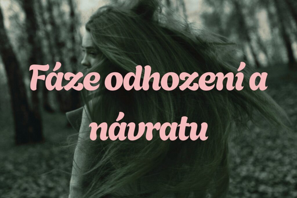 Jak odejít od narcisty fáze odhození a návratu