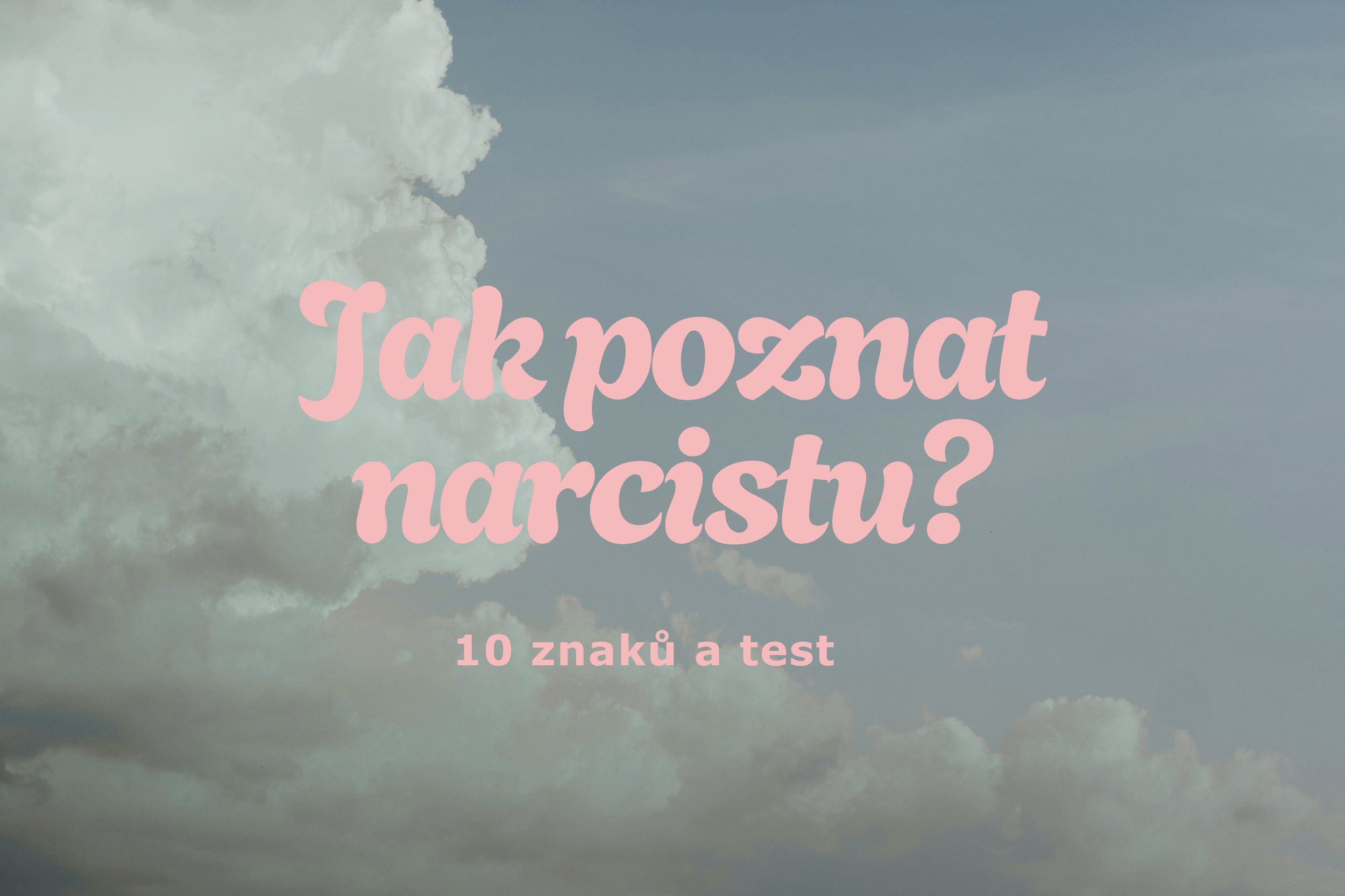 Jak poznat narcistu